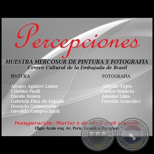 Percepciones - MUESTRA MERCOSUR DE PINTURA Y FOTOGRAFÍA - Martes 5 de Abril de 2016